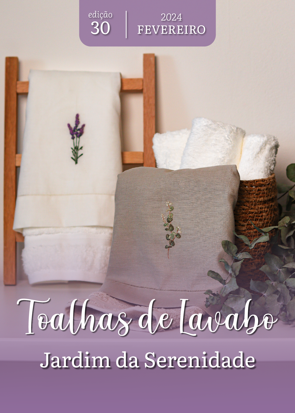 E-book edição 30 - Toalhas de lavabo Jardim da Serenidade