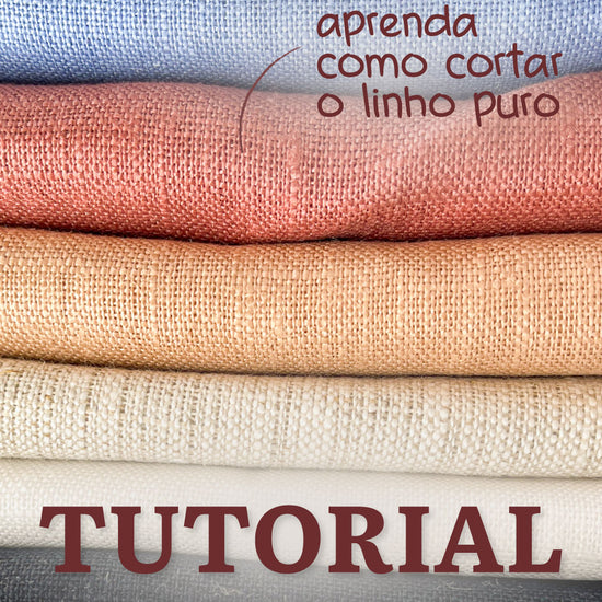 Tutorial para aprender como cortar linho puro